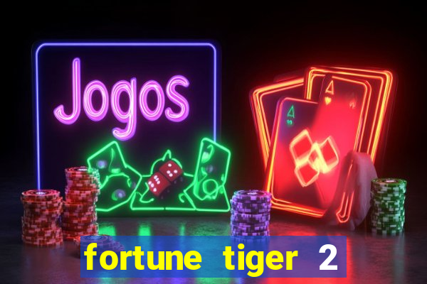 fortune tiger 2 revenge demo